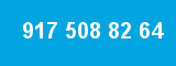 917 508 82 64